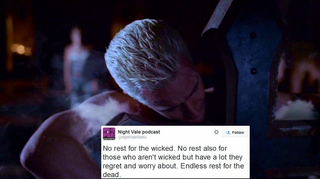 Night Vale tweet captions 34 BtVS screencaps captioned with Welcome to Night Vale tweets