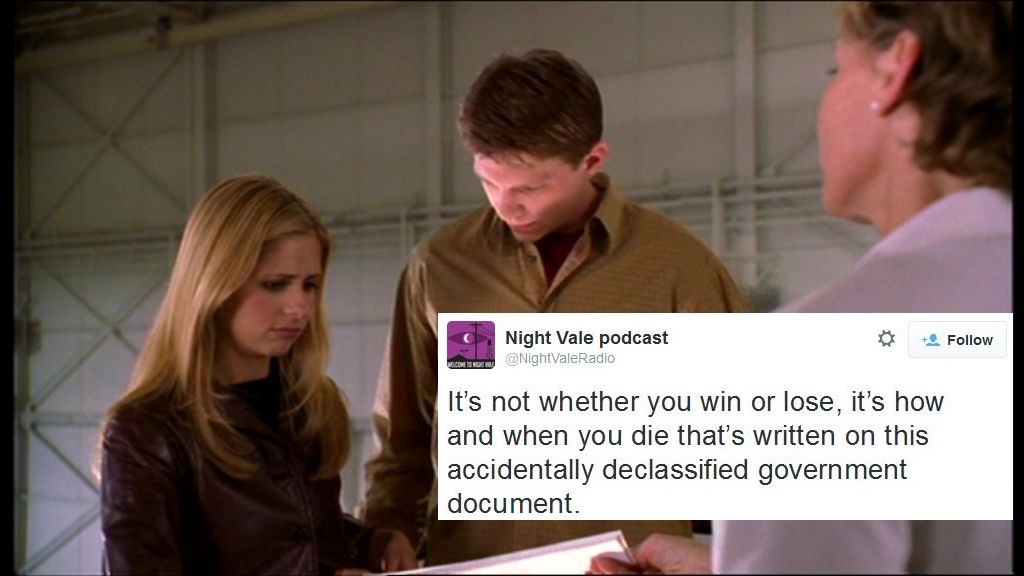 Night Vale tweet captions 18 BtVS screencaps captioned with Welcome to Night Vale tweets